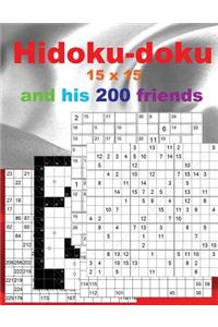 Hidoku-Doku 15 X 15 and His 200 Friends.