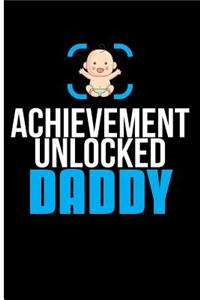 Achievement Unlocked Daddy