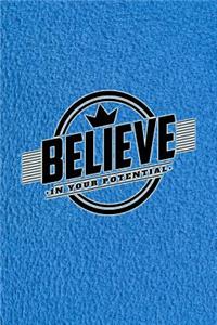 Believe in Your Potential