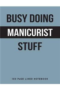 Busy Doing Manicurist Stuff