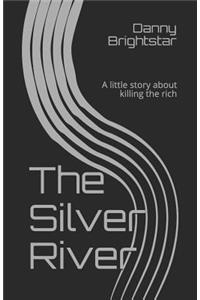 The Silver River