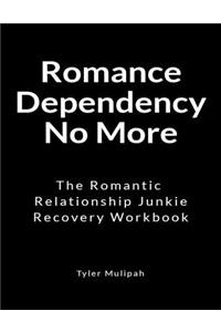 Romance Dependency No More