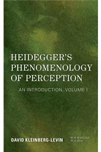 Heidegger's Phenomenology of Perception