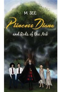 Princess Diana and Rods of the Ark