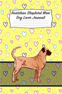 Anatolian Shepherd Mom Dog Lover Journal