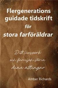 Flergenerations guidade tidskrift för stora farföräldrar
