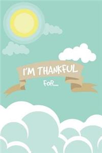 I'm Thankful For...