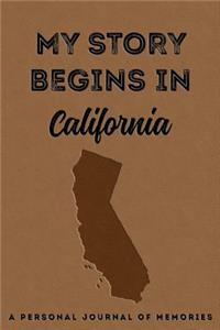 My Story Begins in California