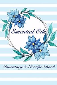 Essential Oils Inventory & Recipe Book