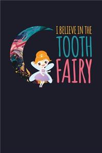 I Believe in the Tooth Fairy