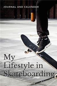 My Lifestyle in Skateboarding