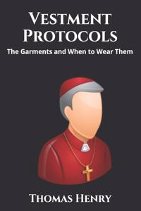 Vestment Protocols