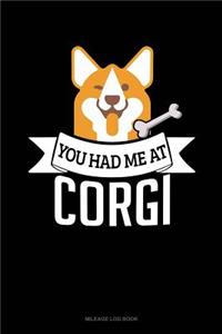 You Had Me at Corgi