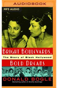 Bright Boulevards, Bold Dreams