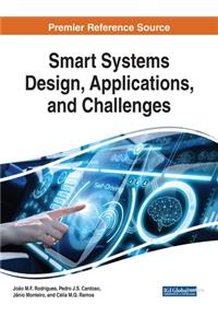 Smart Systems Design, Applications, and Challenges