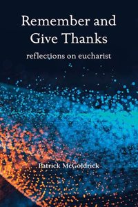 Remember and Give Thanks