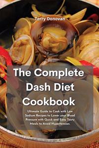 The Complete DASH Diet Cookbook