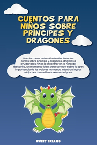 Cuentos para niños sobre príncipes y dragones