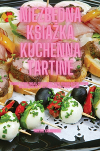 Niezb&#280;dna Ksi&#260;&#379;ka Kuchenna Tartine