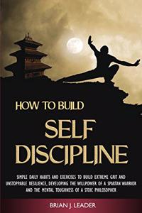 How to Build Self-Discipline