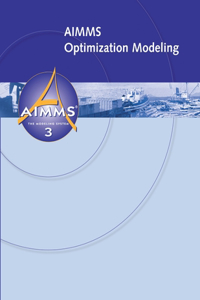 AIMMS - Optimization Modeling
