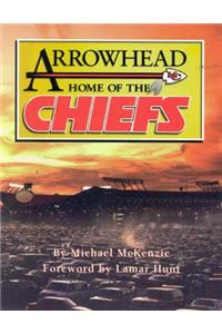 Arrowhead Home of the Chiefs