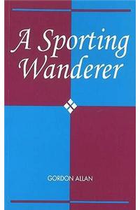 A Sporting Wanderer