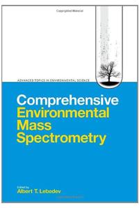 Comprehensive Environmental Mass Spectrometry