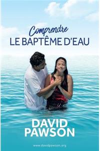 Comprendre LE BAPTÊME D'EAU