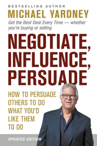 Negotiate, Influence, Persuade