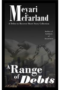 A Range of Debts: A Debts to Recover Short Story Collection