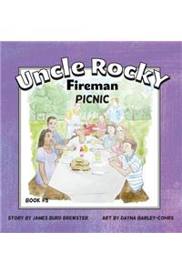 Uncle Rocky, Fireman #5 Picnic