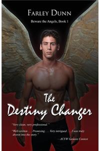 The Destiny Changer
