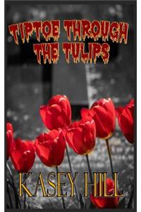 Tiptoe Through the Tulips