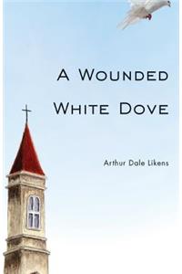 Wounded White Dove