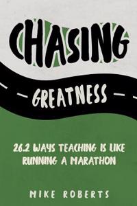 Chasing Greatness