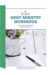 iCare Grief Ministry Workbook