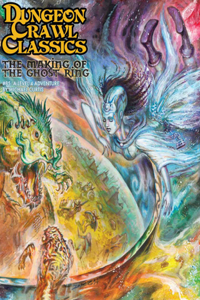 Dungeon Crawl Classics #85: The Making of the Ghost Ring