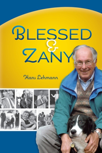 Blessed and Zany