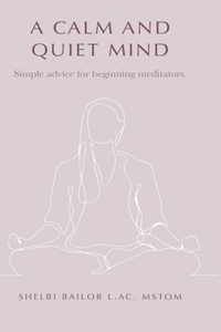 Calm and Quiet Mind