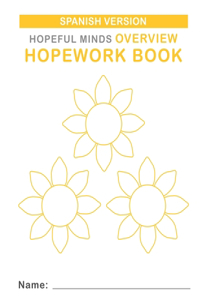 Hopeful Minds Overview Hopework Book (Spanish Version) by The Shine Hope Company