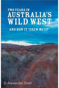 Two Years in Australia's Wild West