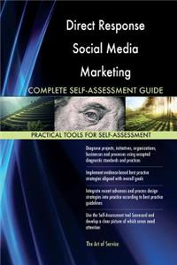 Direct Response Social Media Marketing Complete Self-Assessment Guide