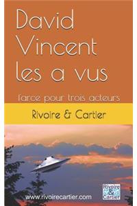 David Vincent les a vus