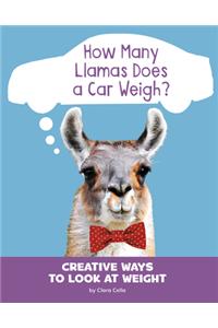 How Many Llamas Does a Car Weigh?