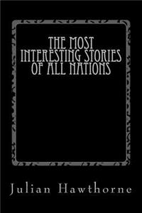 The Most Interesting Stories of All Nations
