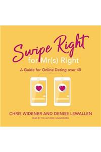 Swipe Right for Mr(s) Right: A Guide for Online Dating Over 40