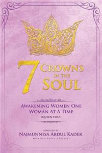 7 Crowns In The Soul (QUEEN 2)