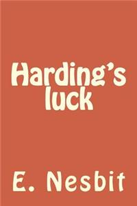 Harding's luck