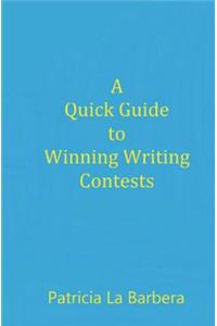 Quick Guide to Winning Writing Contests